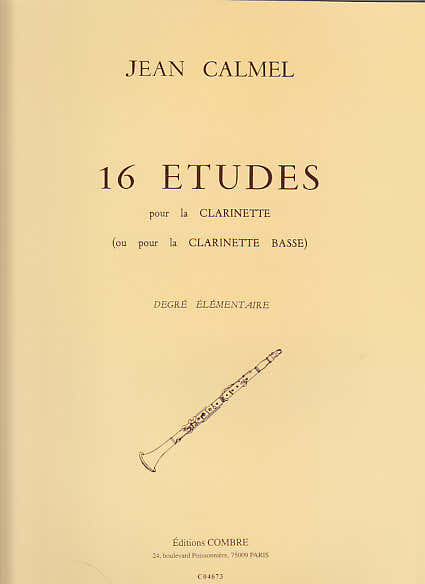 Calmelj - 16 Etudes - Clarinette Ou Clarinette Basse