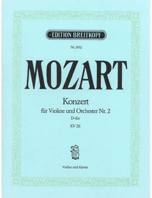 Mozart - Violinkonzert [NR. 2] D-dur KV 211 KV 211