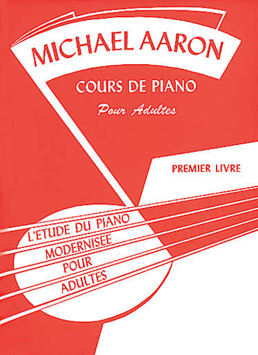 AARON - COURS DE PIANO POUR ADULTES - PREMIER LIVRE
