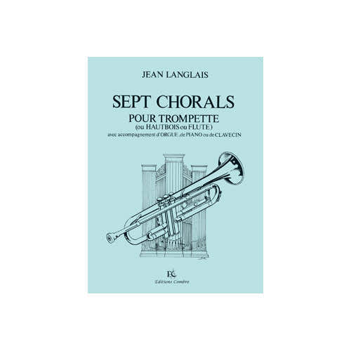 Langlais - 7 Chorals - Trompette (ou Flûte Ou Hautbois) et Piano (ou Orgue)