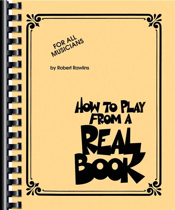Rawlins R. - How To Play From A Real Book