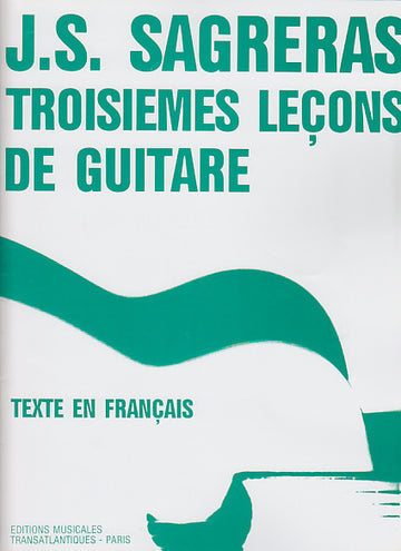 Sagreras J.S. - Troisièmes Leçons De Guitare