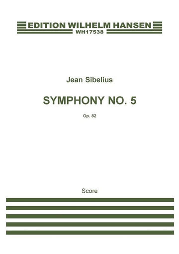 SIBELIUS JEAN - SYMPHONIE N°5 OP.82 - PARTITURA