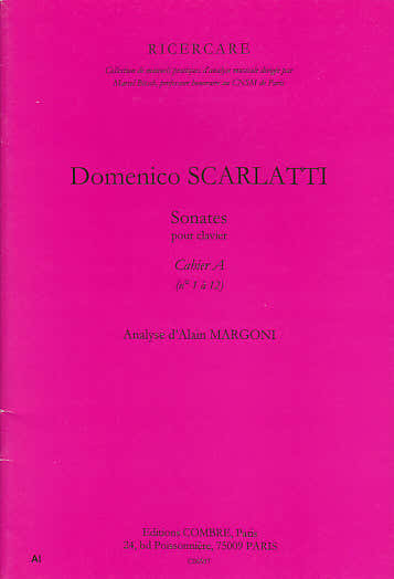 RICERCARE - Alain MARGONI - SCARLATTI SONATES POUR CLAVIER CAHIER A (n°1 - 12)
