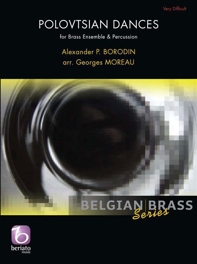 Borodin A. - Polovtsian Dances - Brass Ensemble & Percussion (arr. Georges Moreau)