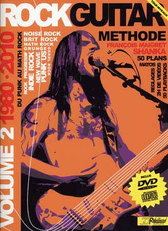 Rock Guitar Methode Rebillard Vol.2 1980/2010 + CD + DVD - Guitare