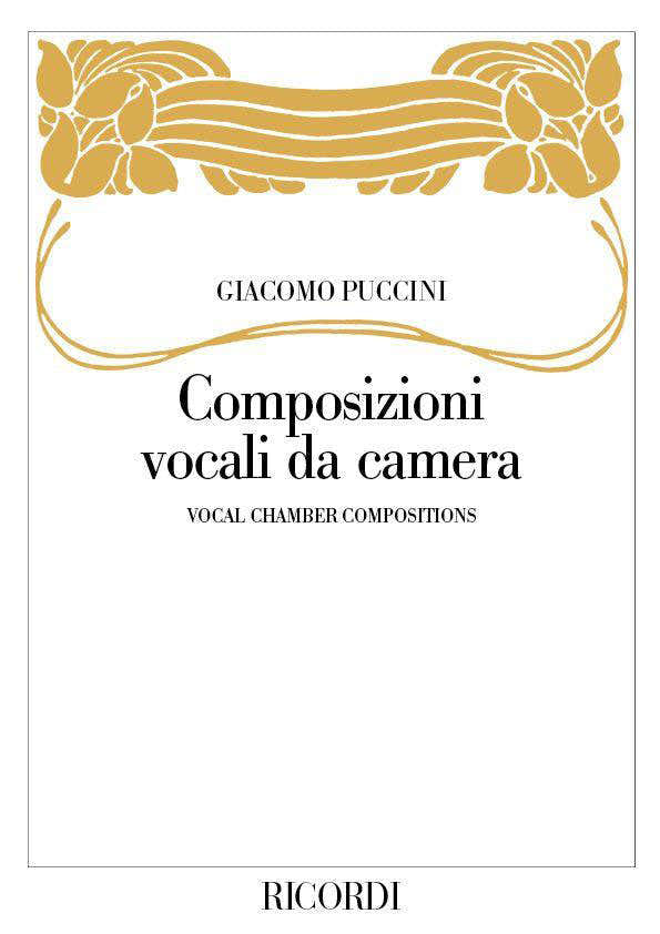 PUCCINI G. - COMPOSIZIONI VOCALI DA CAMERA PER CANTO E PIANOFORTE