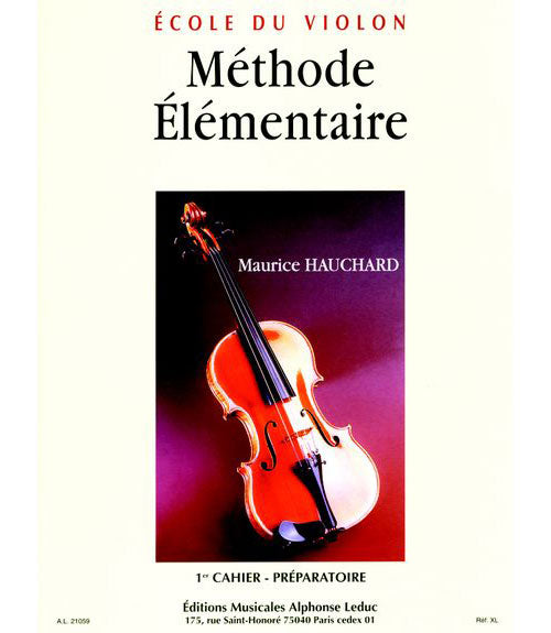 Leduc École Du Violon : Méthode Élémentaire Vol.1 - Hauchard