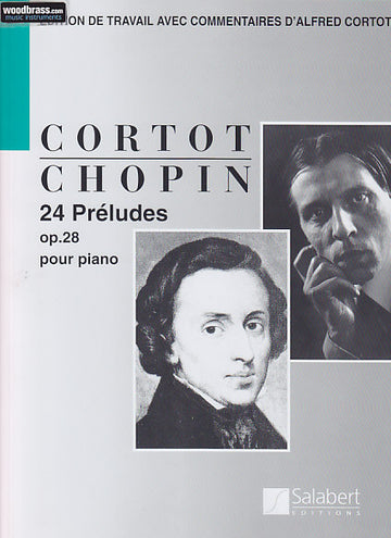 CHOPIN F. - 24 PRELUDES OP. 28 (EDITION A. CORTOT) - PIANO