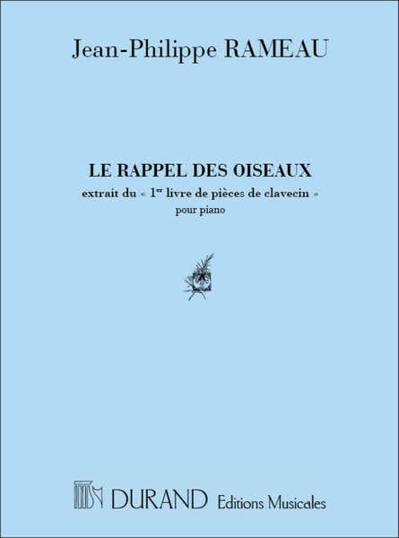 Durand Rameau J-P. - Le Rappel Des Oiseaux - Piano
