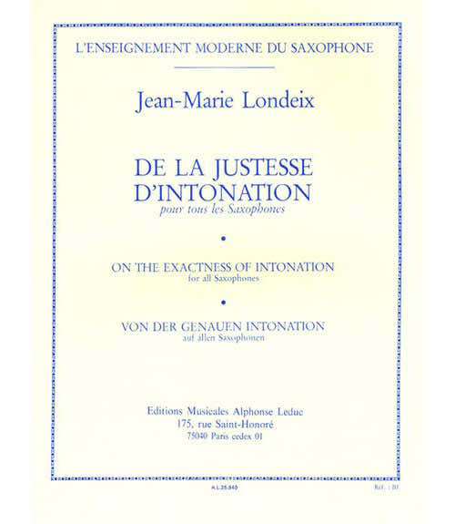 LONDEIX J.M. - DE LA JUSTESSE D'INTONATION - SAXOPHONE