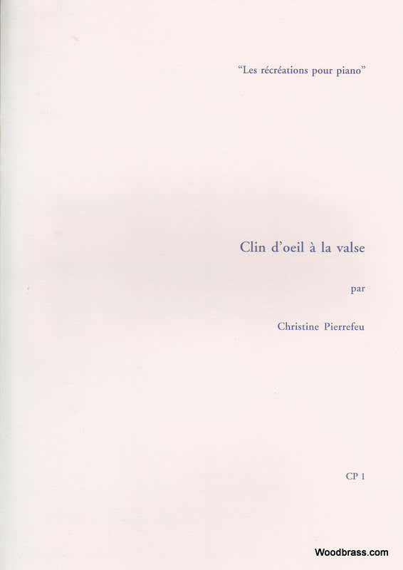 Pierrefeu Christine - Clin D??il A La Valse - Piano