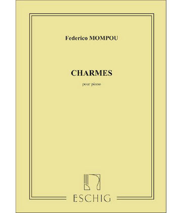 MOMPOU F. - CHARMES - PIANO