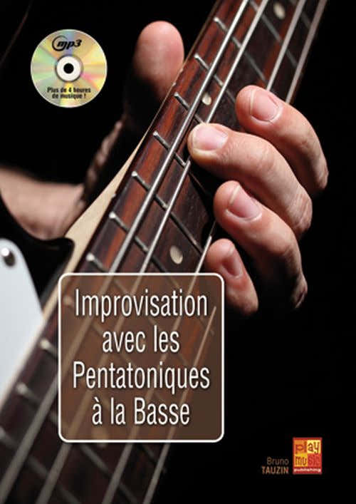 Tauzin Bruno - Improvisation Avec Les Pentatoniques A La Basse + CD