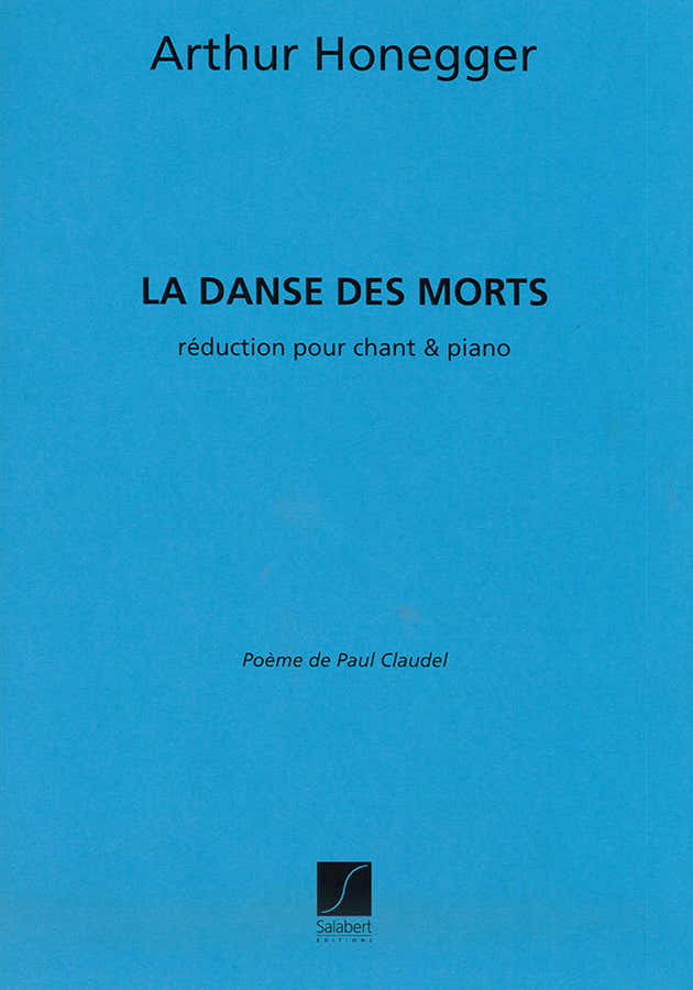 Honegger A. - Danse Des Morts - Chant et Piano