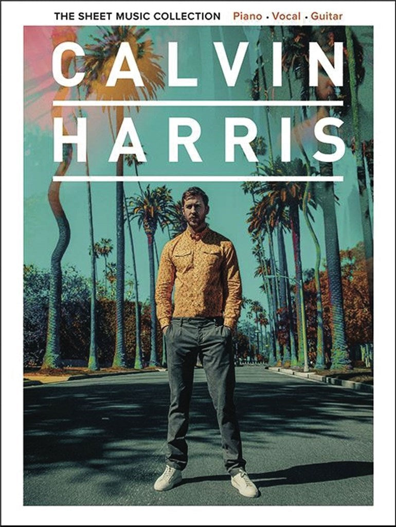 CALVIN HARRIS - THE SHEET MUSIC COLLECTION - PVG