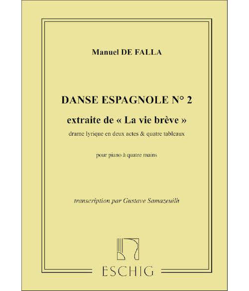 DE FALLA M. - VIE BREVE - DANSE ESPAGNOLE N 2 - PIANO 4 MAINS