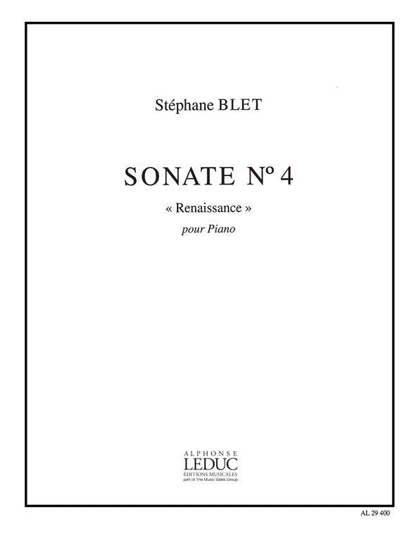 Blet Stephane - Sonate N°4 "renaissance"