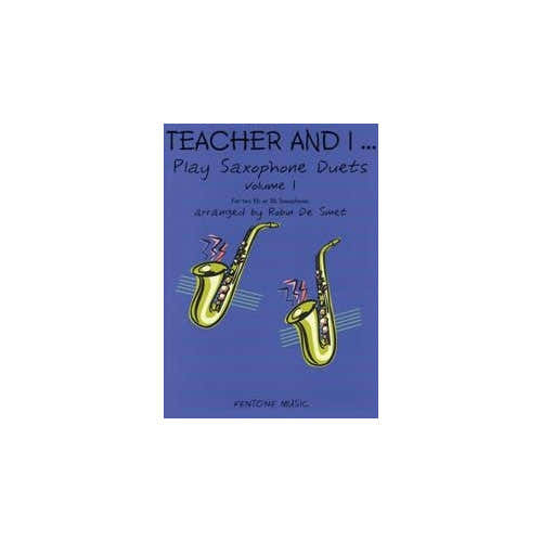 Teacher and I Play Saxophone Duets Volume 1