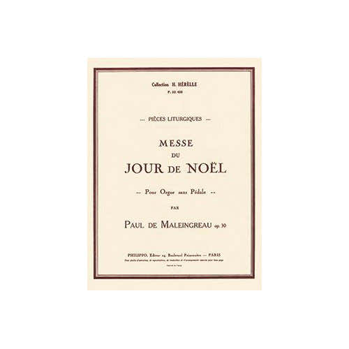 Maleingreau - Messe Du Jour De Noël Op.30 - Órgano Sin Pedal