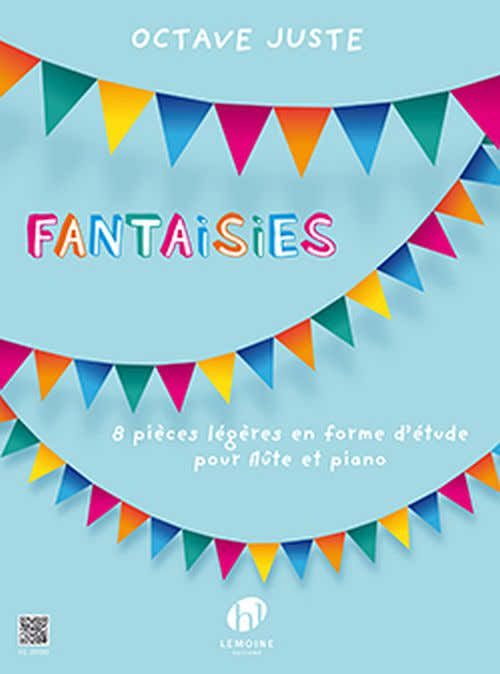 OCTAVE JUSTE - FANTAISIES - FLUTE & PIANO