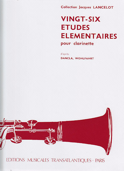 Transatlantiques Lancelot Jacques - 26 Etudes Elementaires - Clarinette