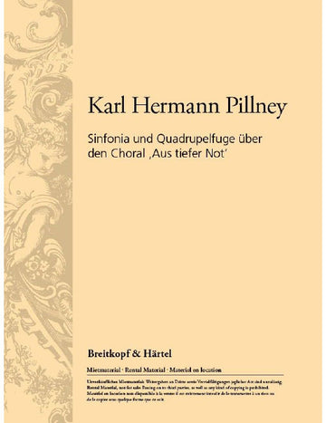 Pillney - Sinfonia And Quadruple Fuge On The Chorale 'aus Tiefer Not' - Orgue