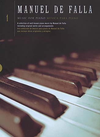 DE FALLA MANUEL - MUSIC FOR PIANO VOL.1