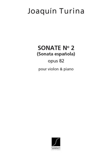 TURINA J. - Sonata N 2 OP 82 - Violín y piano