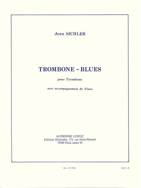 SICHLER JEAN - TROMBONE BLUES - TROMBONE & PIANO