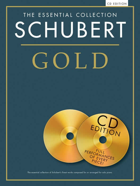 SCHUBERT - THE ESSENTIAL COLLECTION - SCHUBERT GOLD - PIANO SOLO