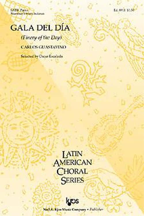 GUASTAVINO CARLOS - GALA DEL DIA (FINERY OF THE DAY) SATB & Piano - #1 de INDIANAS