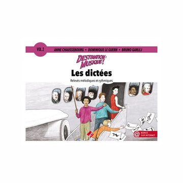 Destination Musique : Les Dictées Vol.2