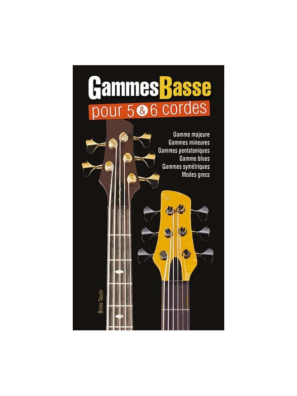 Tauzin Bruno - Gammes Pour Basse 5 & 6 Cordes