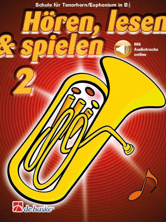 Hören lesen & spielen 2 Tenorhorn/Euphonium B TC
