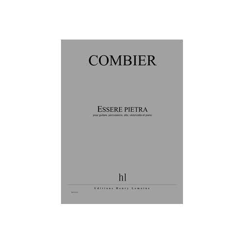 Combier - Essere Pietra - Guitare Percussions Alto Violoncelle Et Piano