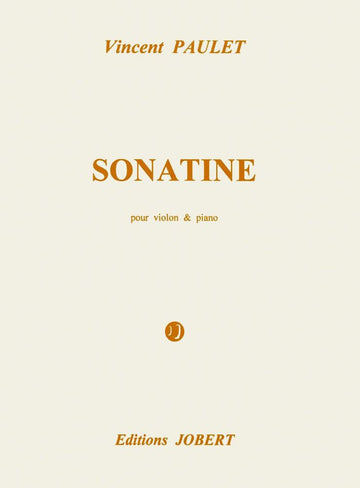 PAULET VINCENT - SONATINE - VIOLON PIANO