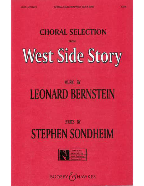 Bernstein - Selections (west Side Story) - Choeur Mixte (satb) et Piano