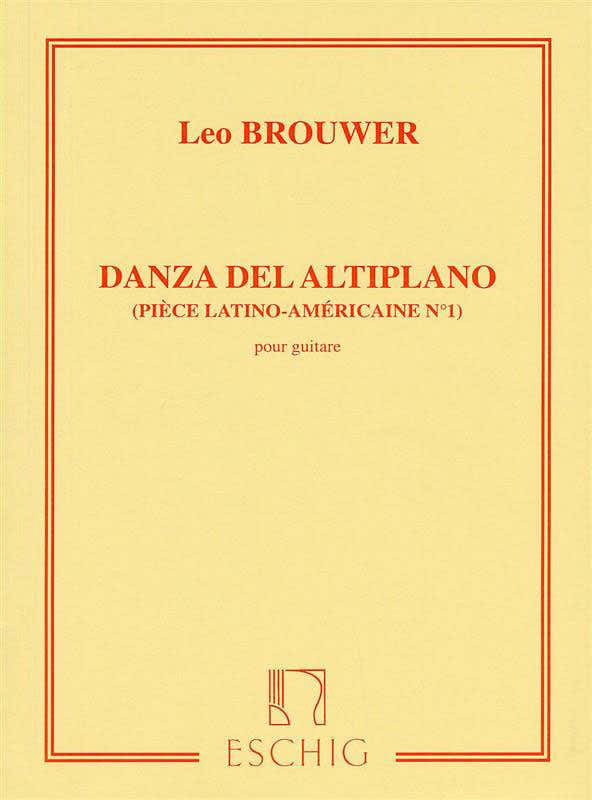 BROUWER L. - DANZA DEL ALTIPLANO - GUITARE