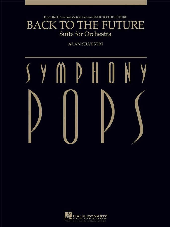 Alan Silvestri - Back To Te Future - Suite For Orchestra - Score