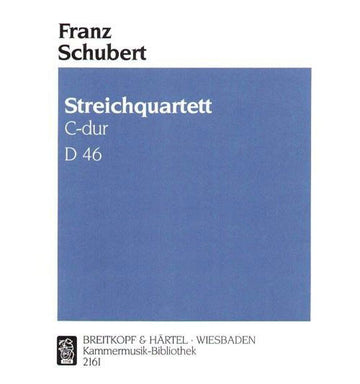 Schubert - Streichquartett C-dur D 46 D 46