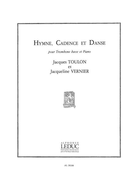 Leduc Toulon J. & Vernier J. - Hymne Cadence Et Danse - Trombone Basse & Piano