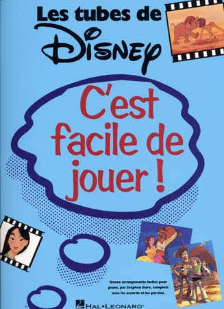 C'est facile de jouer ! Les Tubes De Disney Piano