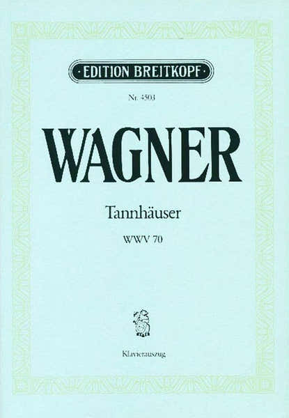 WAGNER RICHARD - TANNHAUSER WWV 70 - PIANO