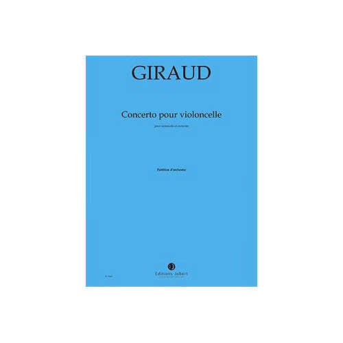 Giraud - Concerto - Violoncelle et Orchestre