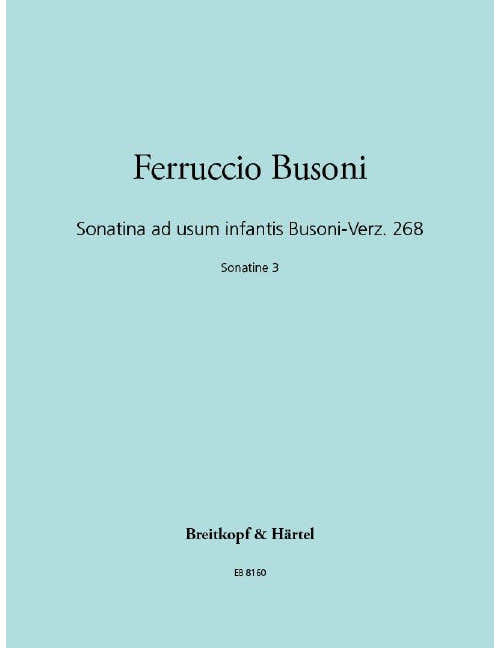 Busoni - Sonatina Ad Usum Infantis BUSONI-verz. 268 BUSONI-verz. 268 - Piano