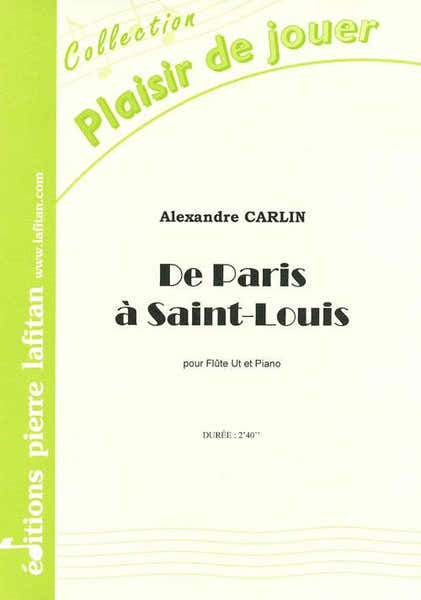 Carlin A. - De Paris A SAINT-louis - Flute et Piano