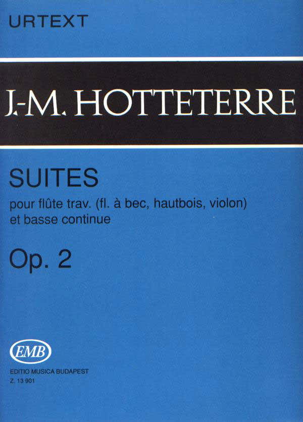 Hotteterre J.M. - Suites Op. 2 - Flute et Basse Continue