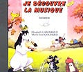 Lamarque E./ Goudard M.J. - Je Decouvre La Musique - Initiation - CD Seul