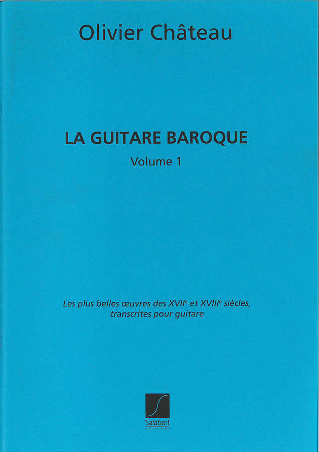Chateau - La Guitare Baroque Vol.1 - Guitare